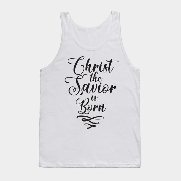 Christ the Savior is Born Tank Top by LC Rodriguez